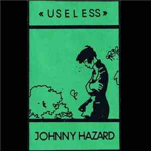 Johnny Hazard - Useless mp3 album
