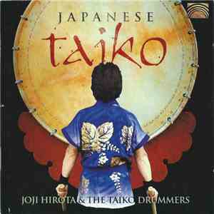 Joji Hirota & the Taiko Drummers - Japanese Taiko mp3 album