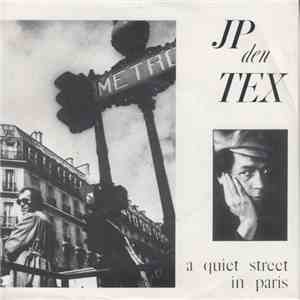 JP den Tex - A Quiet Street In Paris mp3 album