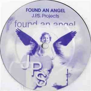 J.P.S. Projects - Found An Angel mp3 album