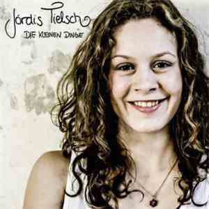 Jördis Tielsch - Die Kleinen Dinge mp3 album