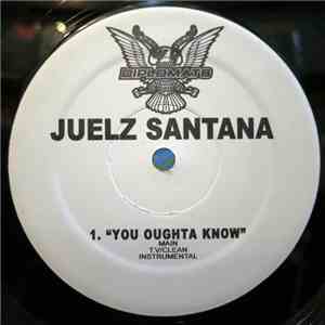 Juelz Santana - You Oughta Know mp3 album