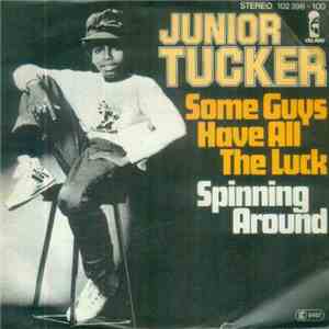 Junior Tucker - Some Guys Have All The Luck mp3 album