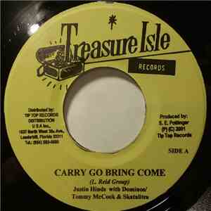 Justin Hinds With The Dominos / Tommy McCook & The Skatalites, Justin Hinds And The Dominos With Treasure Isle AllStars - Carry Go Bring Come / If Its Love You Need mp3 album