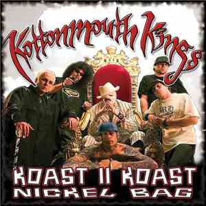 Kottonmouth Kings - Koast II Koast: Nickel Bag mp3 album