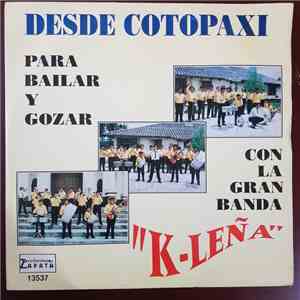 La Gran Banda K-leña - Desde Cotopaxi Para Bailar Y Gozar mp3 album