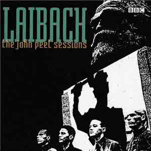 Laibach - The John Peel Sessions mp3 album