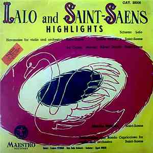 Lalo , And Saint-Saens , Conductor Edgar Doneux, State Radio Orchestra - Highlights mp3 album