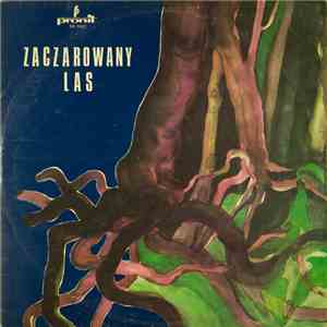 Lech Konopiński, Włodzimierz Ścisłowski - Zaczarowany Las mp3 album
