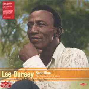 Lee Dorsey - Soul Mine - The Greatest Hits & More mp3 album