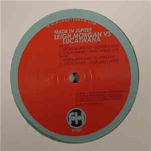 Leigh Morgan VS Lucatwana - Made In Jupiter mp3 album