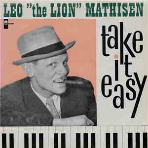 Leo "The Lion" Mathisen - Take It Easy mp3 album