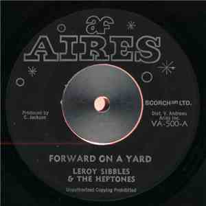 Leroy Sibbles & The Heptones - Forward On A Yard mp3 album