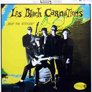 Les Black Carnations - Beat The Attitude! mp3 album