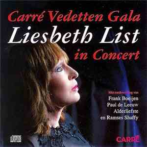 Liesbeth List - Carré Vedetten Gala - Liesbeth List In Concert mp3 album