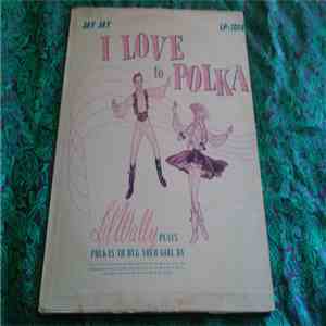 Lil' Wally - I Love To Polka mp3 album