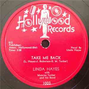 Linda Hayes With Munroe Tucker And His Band - Take Me Back / Yours For The Asking mp3 album