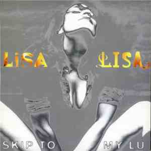 Lisa Lisa - Skip To My Lu mp3 album