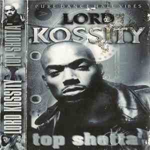 Lord Kossity - Top Shotta (Mix Tape N°2) mp3 album