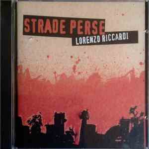 Lorenzo Riccardi - Strade Perse mp3 album