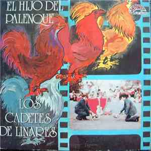 Los Cadetes De Linares - El Hijo Del Palenque mp3 album