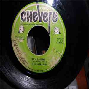 Los Gitanos - Tus Labios / Linda Chapocita mp3 album