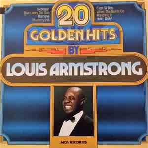 Louis Armstrong - 20 Golden Hits By Louis Armstrong mp3 album