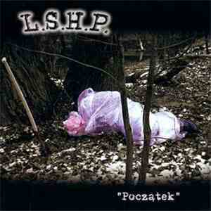 L.S.H.P. - Początek mp3 album
