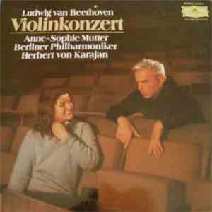 Ludwig van Beethoven - Anne-Sophie Mutter, Berliner Philharmoniker, Herbert von Karajan - Violinkonzert mp3 album