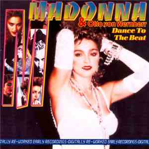 Madonna & Otto Von Wernherr - Dance To The Beat mp3 album