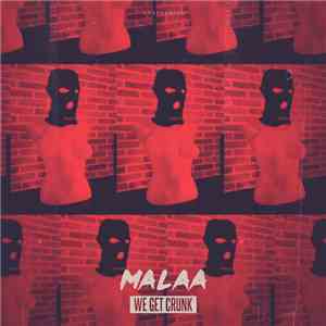 Malaa - We Get Crunk mp3 album