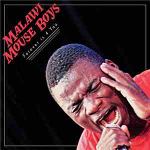 Malawi Mouse Boys - Forever is 4 You mp3 album