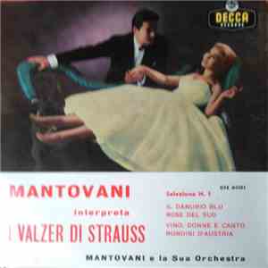 Mantovani E La Sua Orchestra - Mantovani Interpreta I Valzer Di Strauss - Selezione N. 1 mp3 album