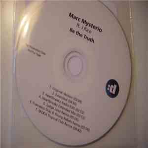 Marc Mysterio Ft. J Rice - Be The Truth mp3 album