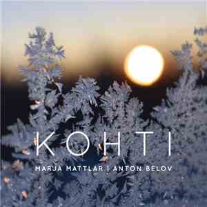 Marja Mattlar, Anton Belov - Kohti mp3 album