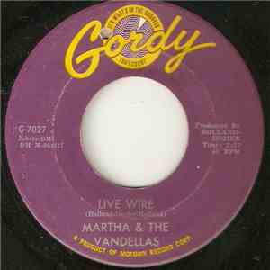 Martha & The Vandellas - Live Wire / Old Love (Let's Try It Again) mp3 album