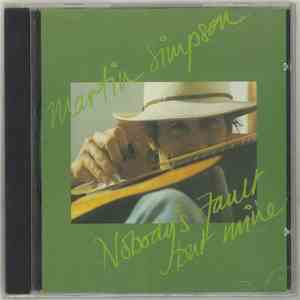 Martin Simpson - Nobody's Fault But Mine mp3 album