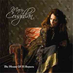 Mary Coughlan - The House Of Ill Repute mp3 album