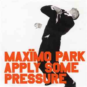 Maxïmo Park - Apply Some Pressure mp3 album