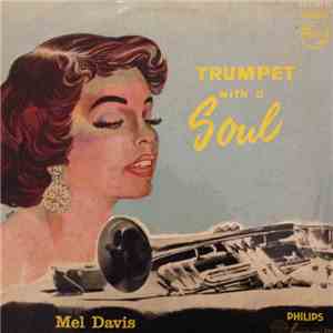Mel Davis - Trumpet With A Soul mp3 album