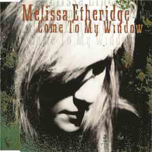 Melissa Etheridge - Come To My Window mp3 album