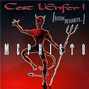 Mephisto Band - C'est L'Enfer ! (Satan M'Habite) mp3 album