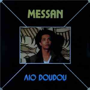 Messan - Aio Doudou mp3 album