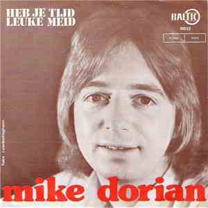 Mike Dorian - Heb Je Tijd Leuke Meid mp3 album