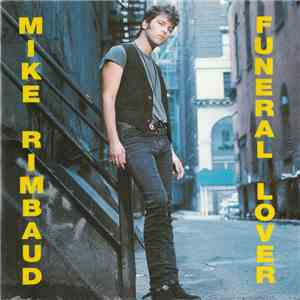 Mike Rimbaud - Funeral Lover mp3 album