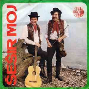 Miomir Petrović-Saša I Dragan Mirković-Cile - Šešir Moj mp3 album