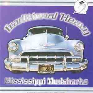 Mississippi Mudsharks - Traditional Heavy mp3 album