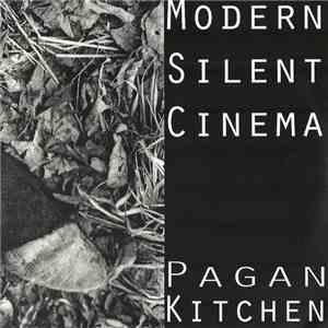 Modern Silent Cinema - Pagan Kitchen mp3 album