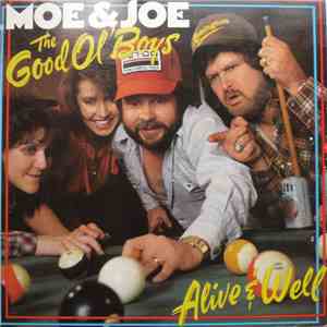 Moe & Joe - The Good Old Boys - Alive And Well mp3 album