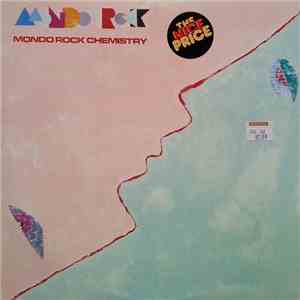 Mondo Rock - Mondo Rock Chemistry mp3 album